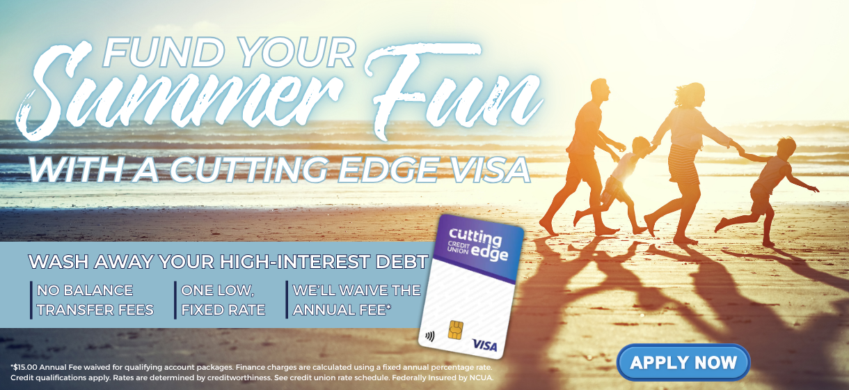 Fund your summer fun with a cutting edge visa!